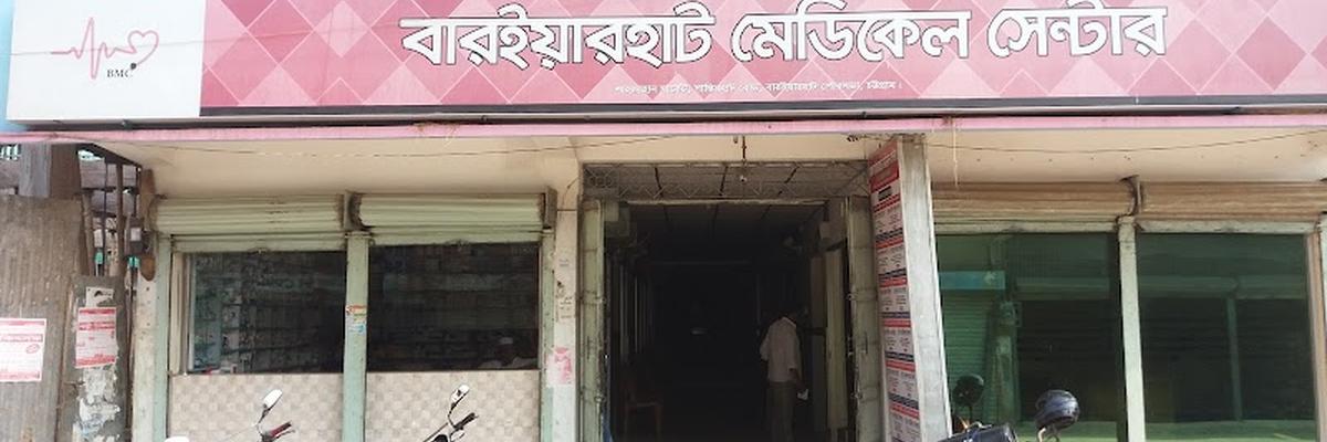 BARAIYERHAT MEDICAL CENTER & DIAGNOSTIC