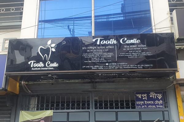 Tooth Castle, Sylhet